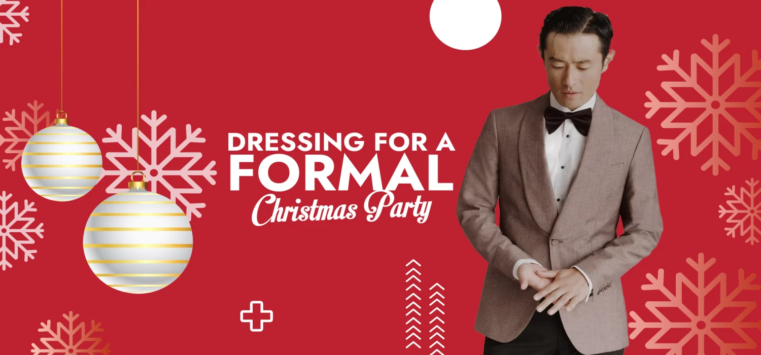 DRESSING FOR A FORMAL CHRISTMAS PARTY