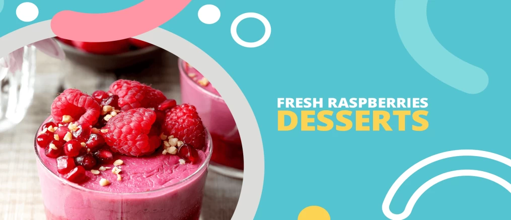raspberries desserts