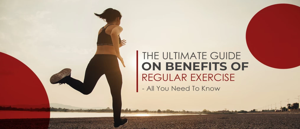 Benefits Of Regular Exercise