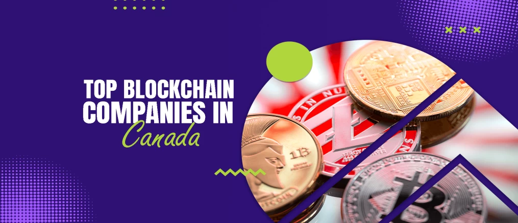 top blockchain companies in canada